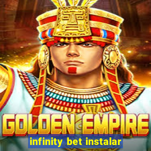 infinity bet instalar